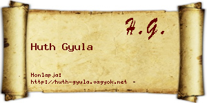 Huth Gyula névjegykártya